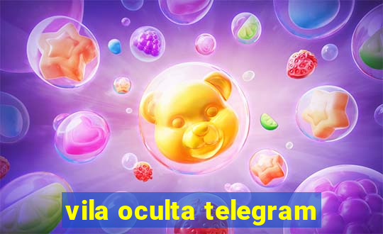 vila oculta telegram